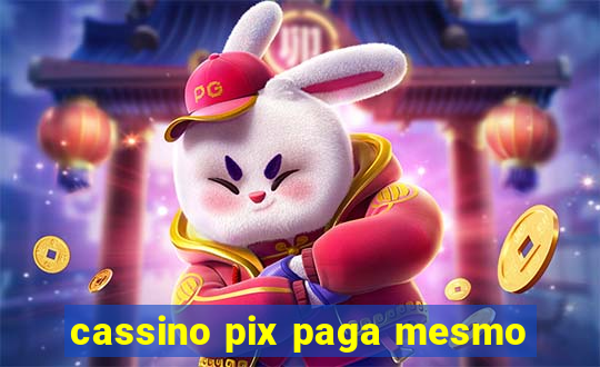 cassino pix paga mesmo